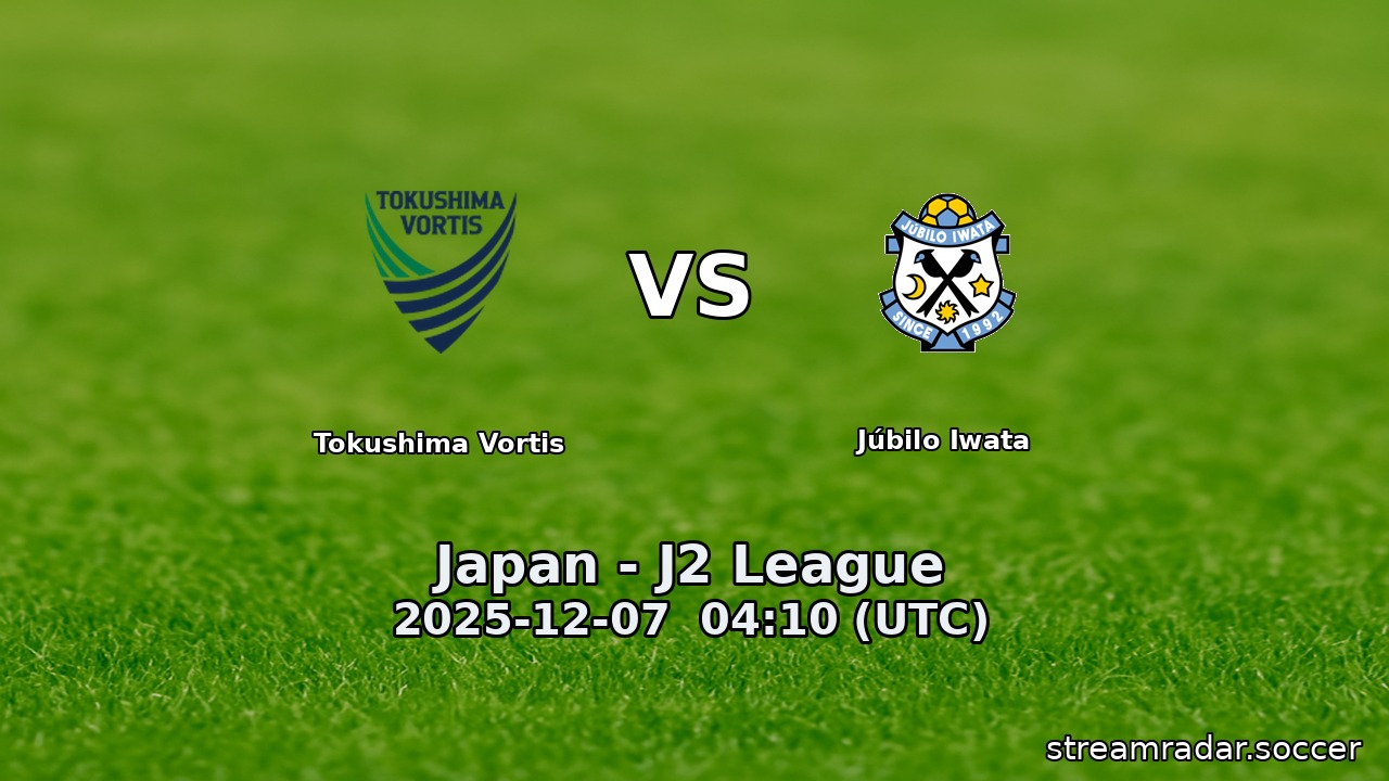 Tokushima Vortis vs Júbilo Iwata