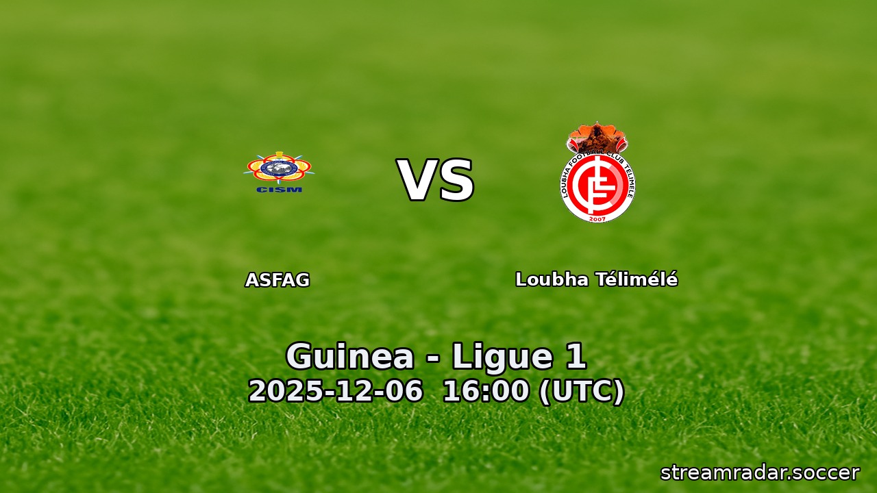 ASFAG vs Loubha Télimélé