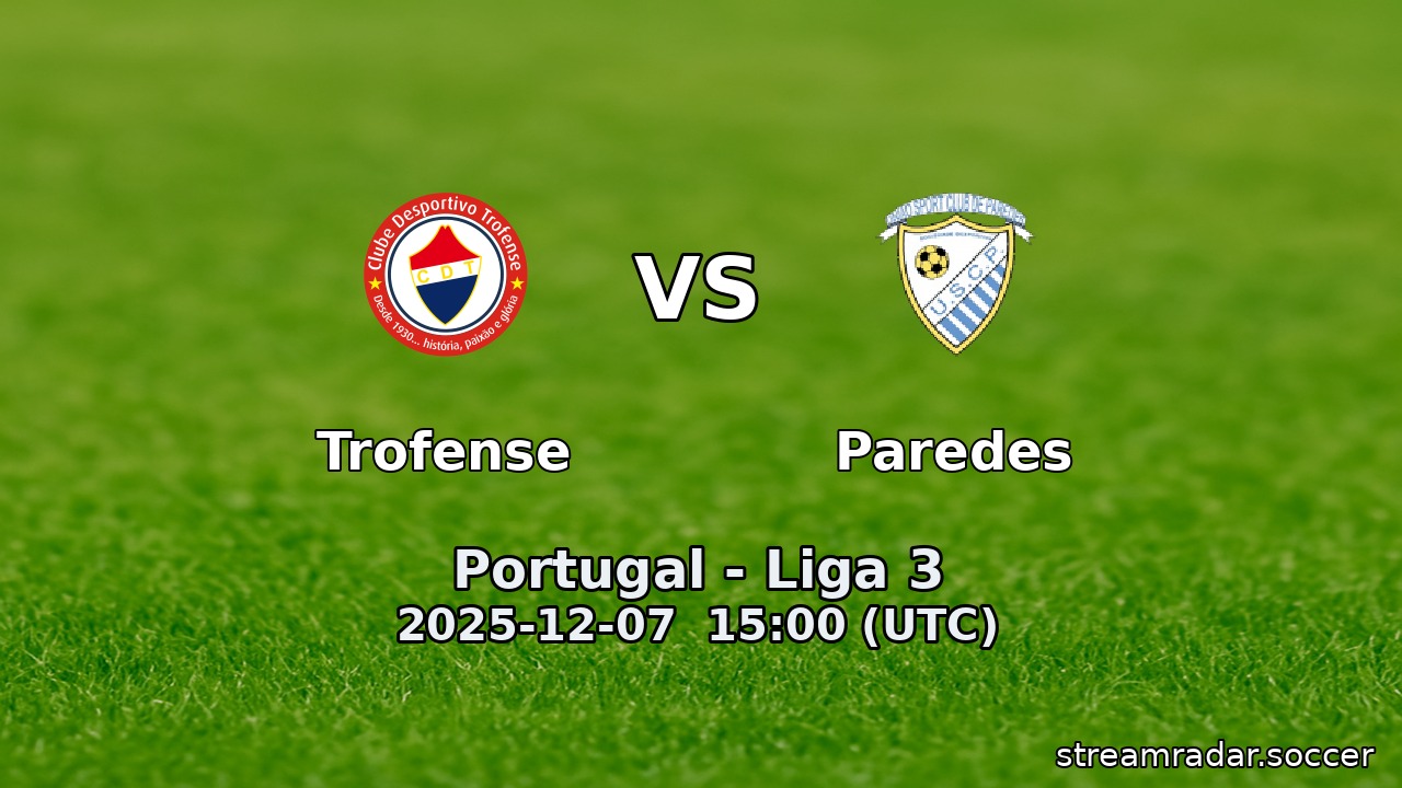 Trofense vs Paredes