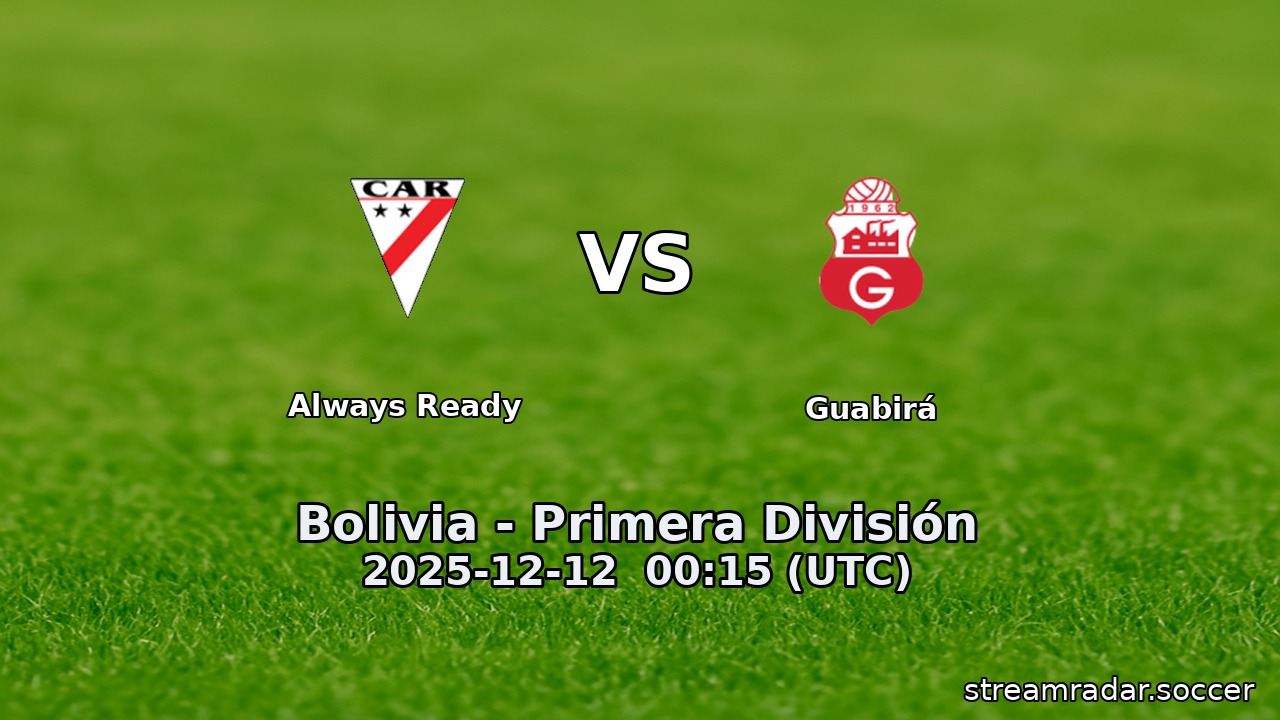 Always Ready vs Guabirá