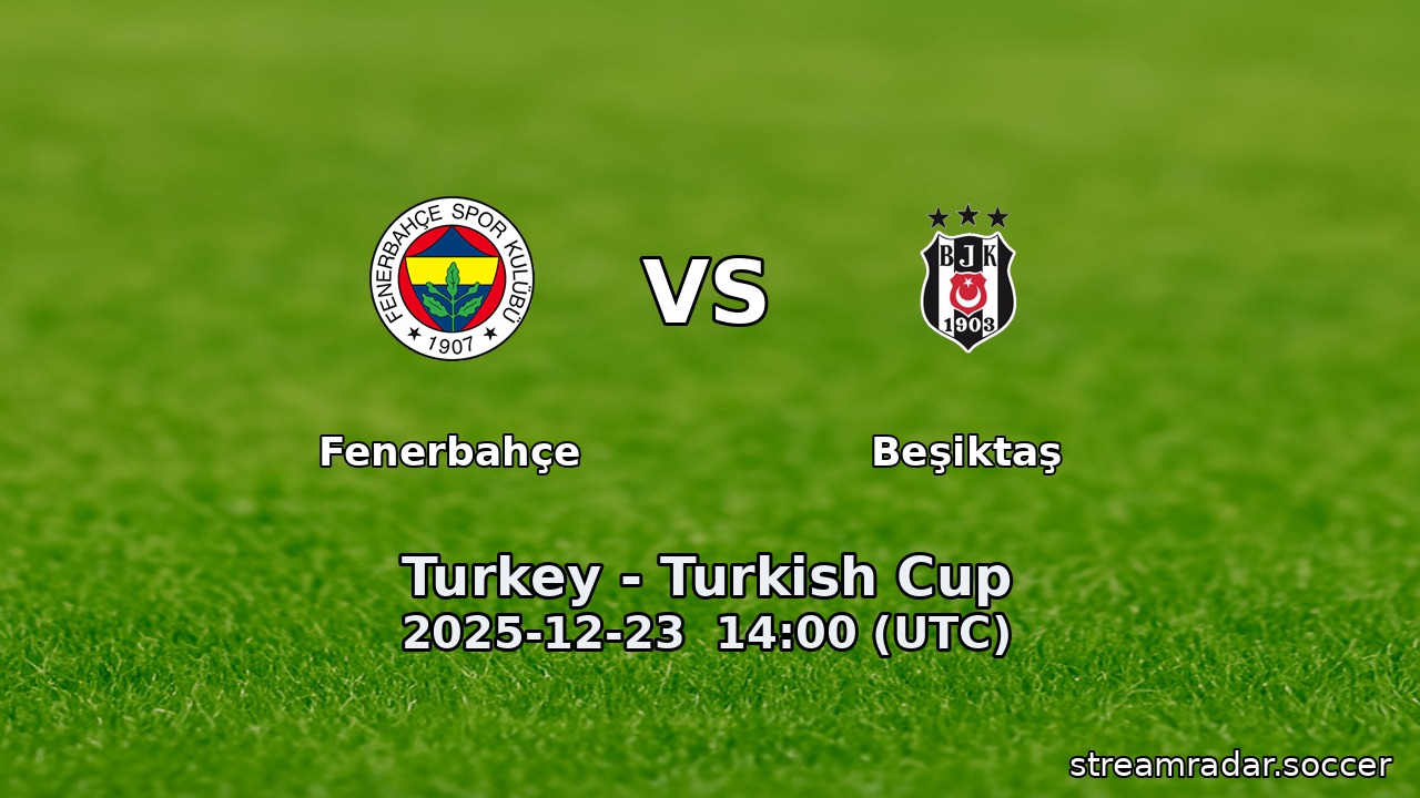 Fenerbahçe vs Beşiktaş