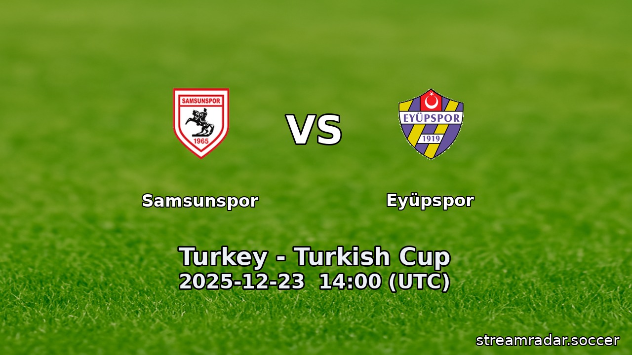 Samsunspor vs Eyüpspor