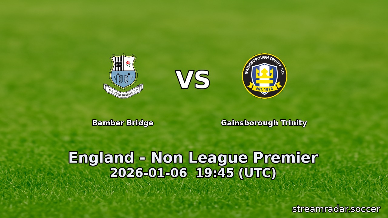 Bamber Bridge vs Gainsborough Trinity