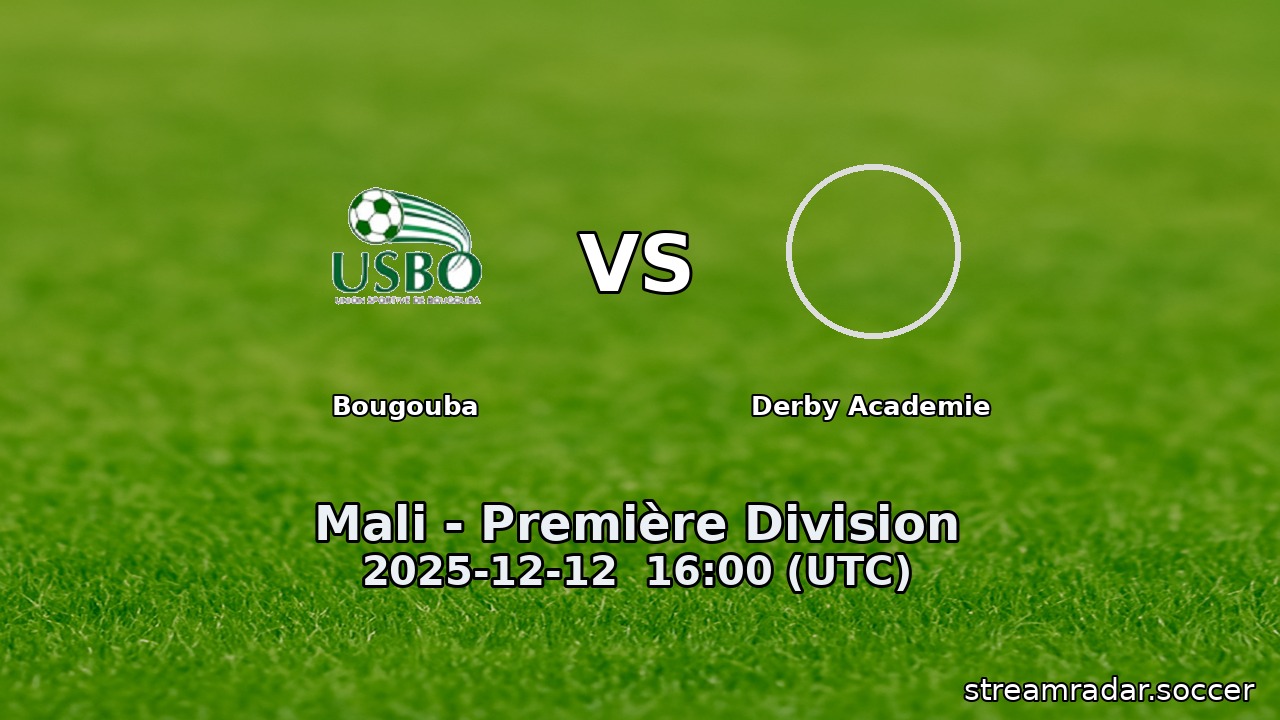 Bougouba vs Derby Academie