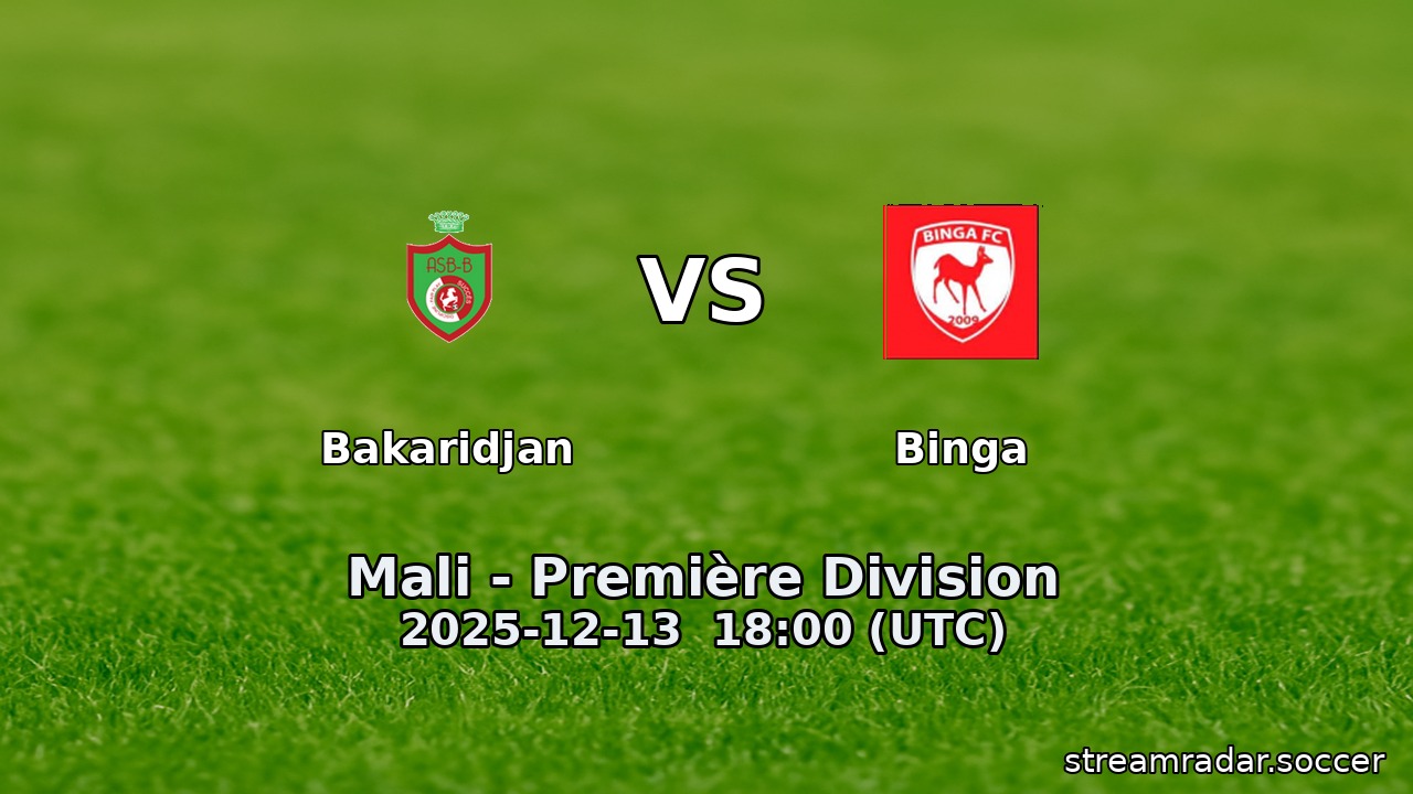 Bakaridjan vs Binga