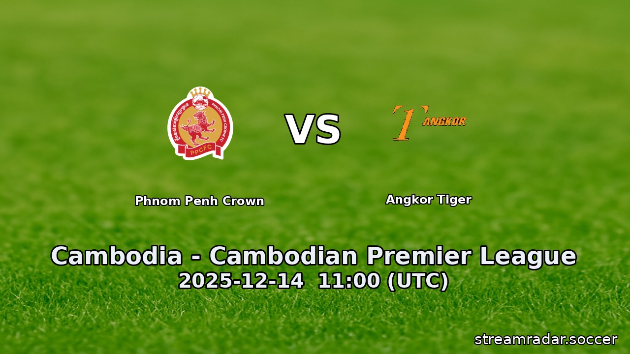 Phnom Penh Crown vs Angkor Tiger