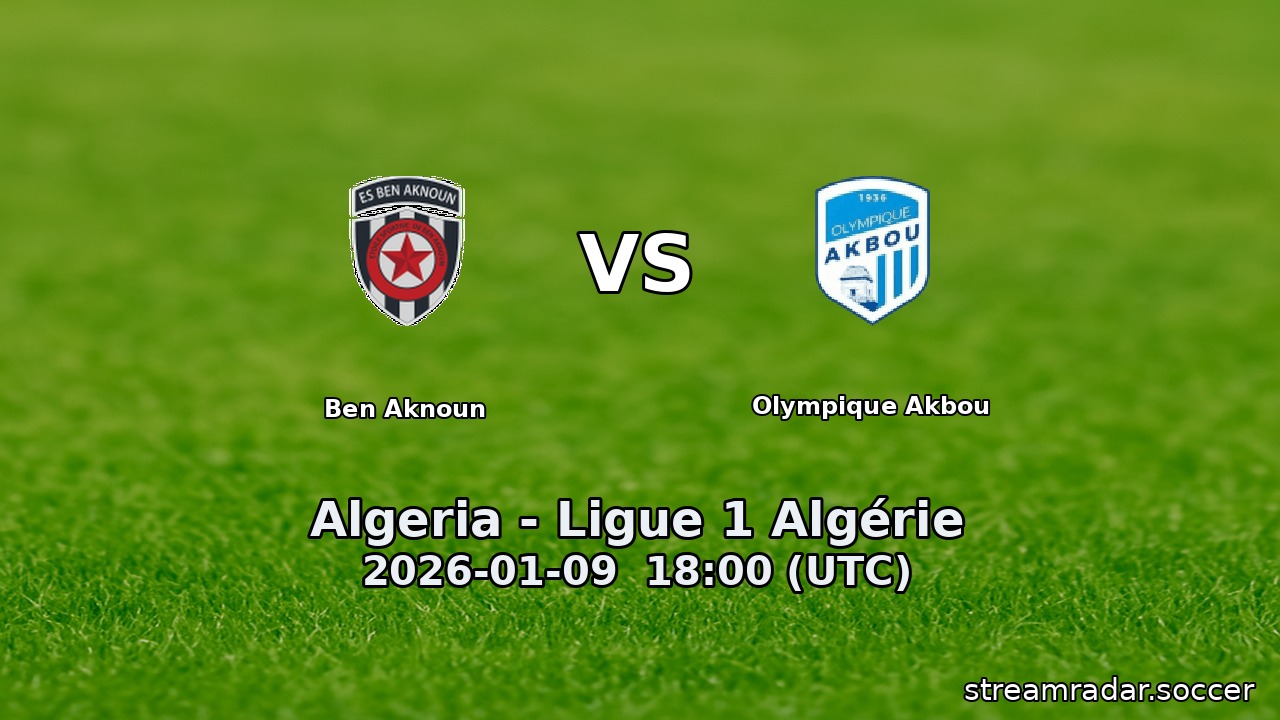 Ben Aknoun vs Olympique Akbou