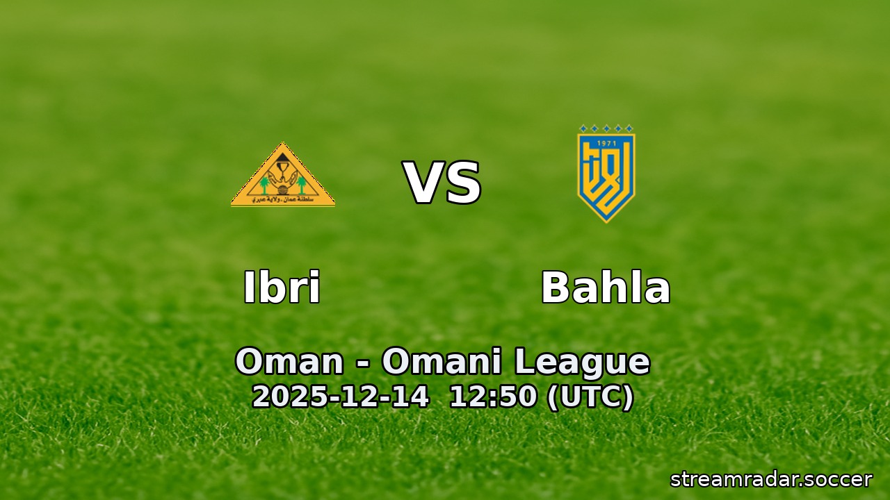 Ibri vs Bahla