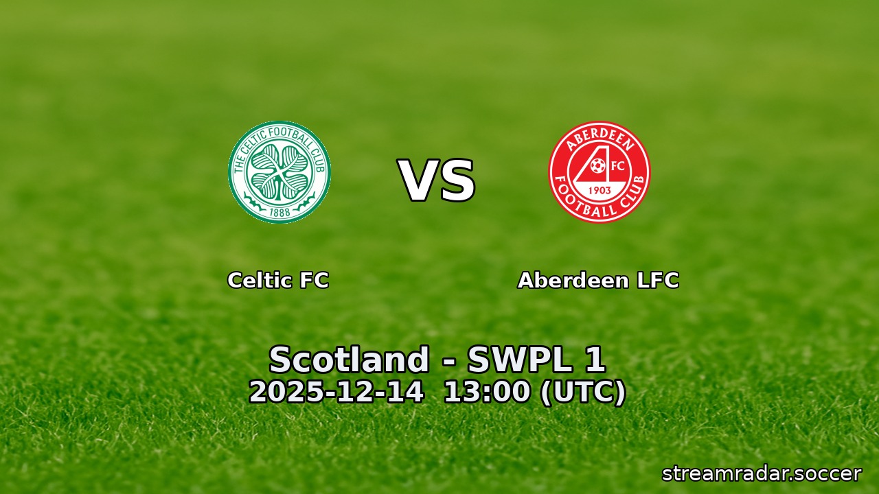 Celtic FC vs Aberdeen LFC