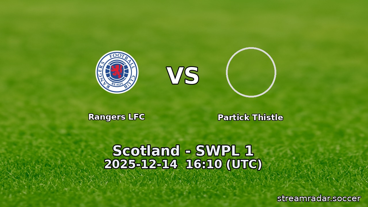Rangers LFC vs Partick Thistle