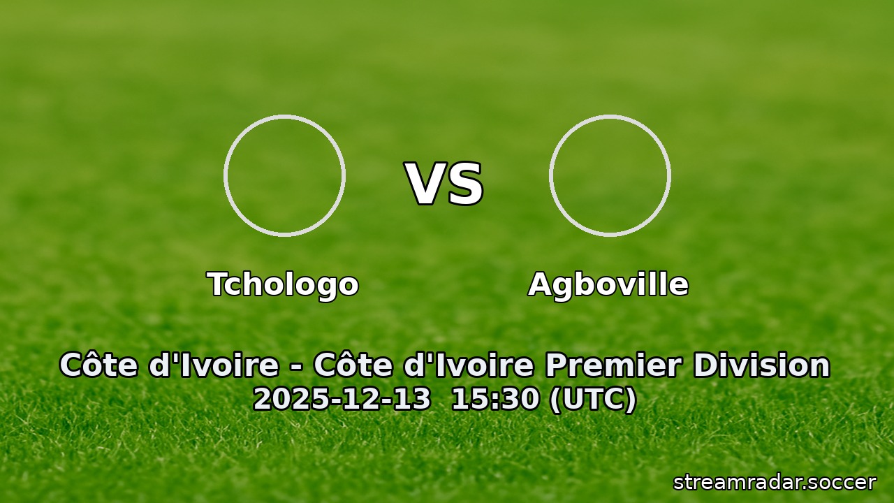 Tchologo vs Agboville