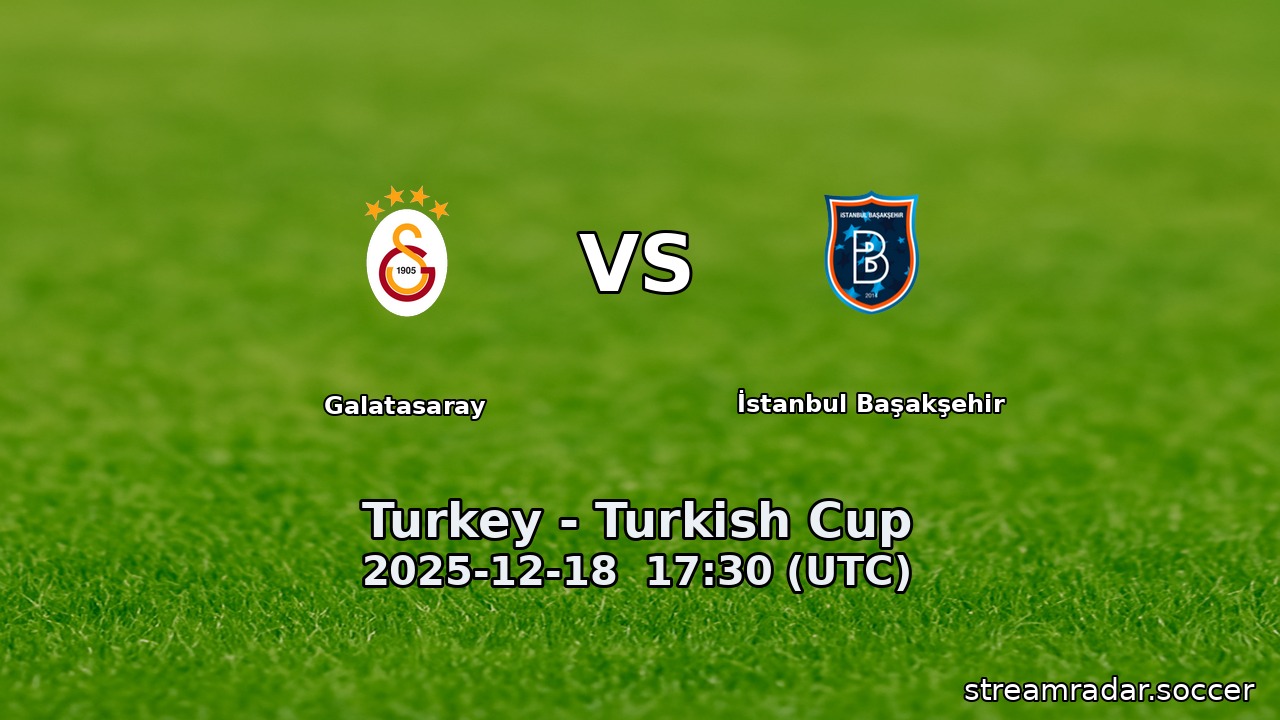 Galatasaray vs İstanbul Başakşehir