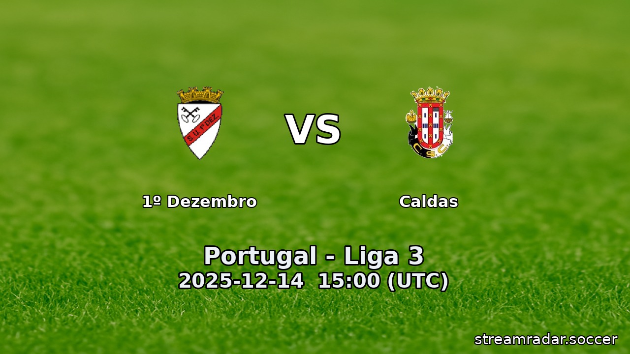 1º Dezembro vs Caldas