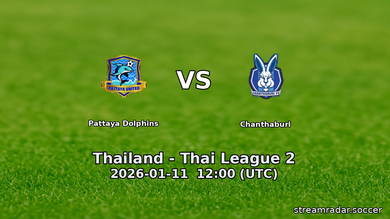 Pattaya Dolphins vs Chanthaburi
