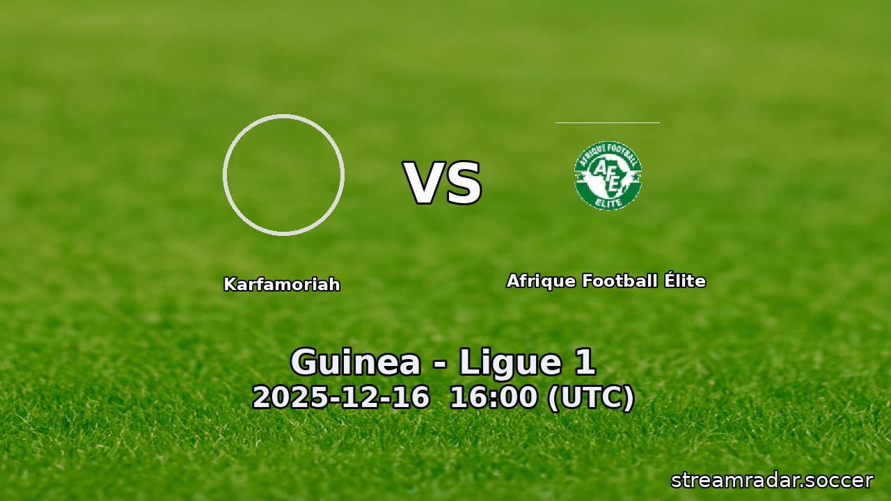 Karfamoriah vs Afrique Football Élite
