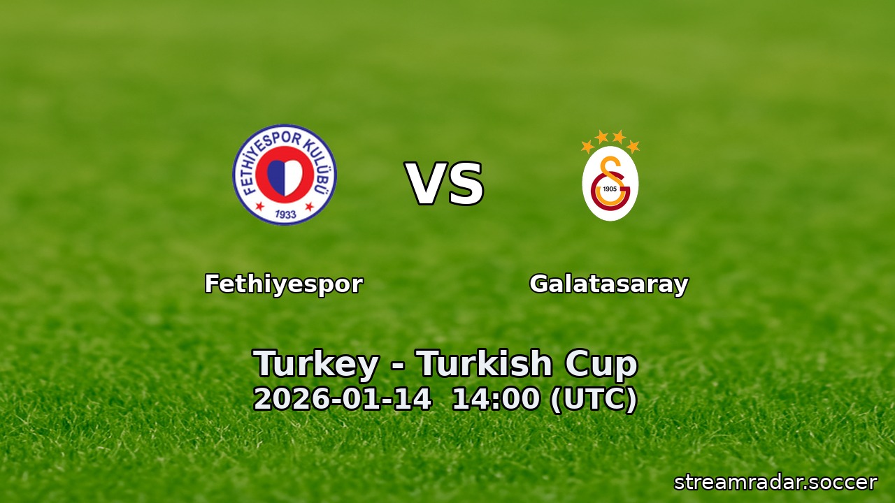 Fethiyespor vs Galatasaray