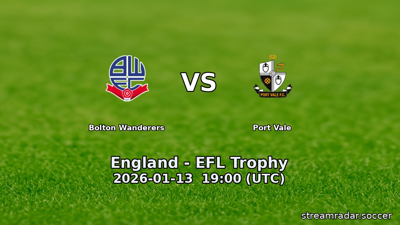 Bolton Wanderers vs Port Vale