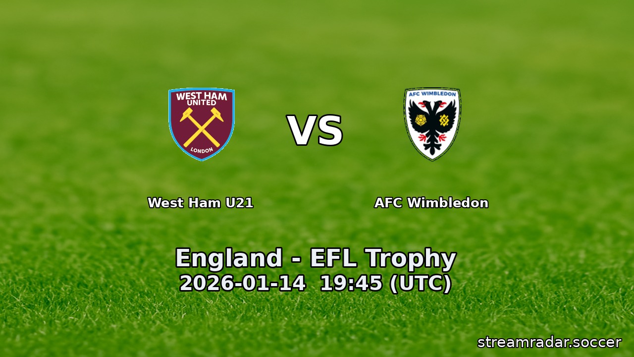 AFC Wimbledon vs West Ham U21