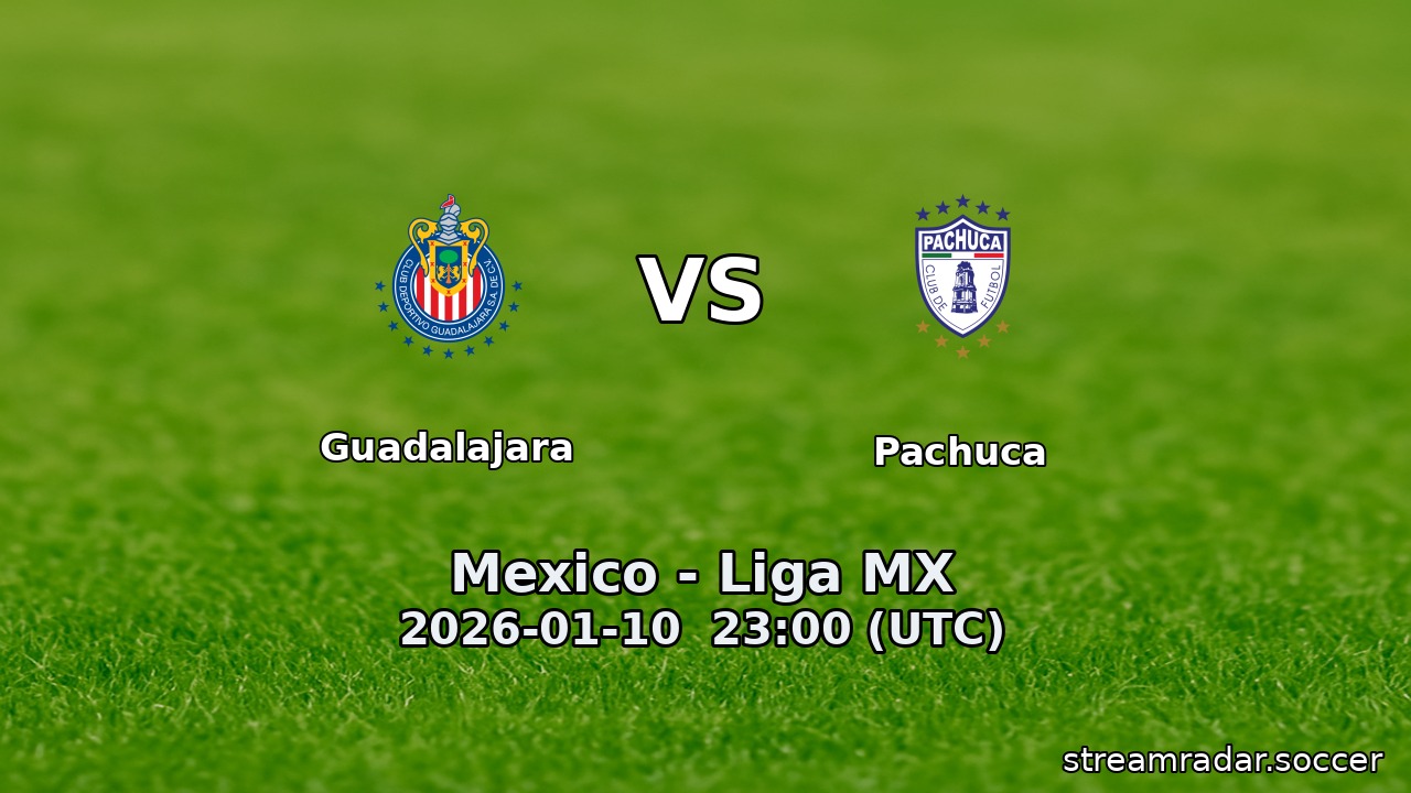 Guadalajara vs Pachuca
