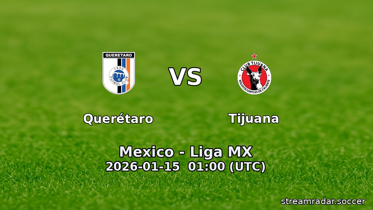 Querétaro vs Tijuana