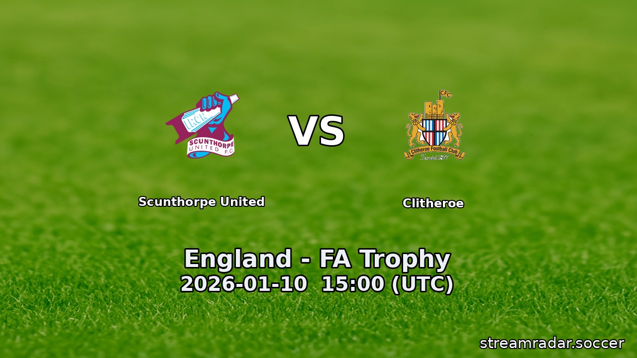 Scunthorpe United vs Clitheroe