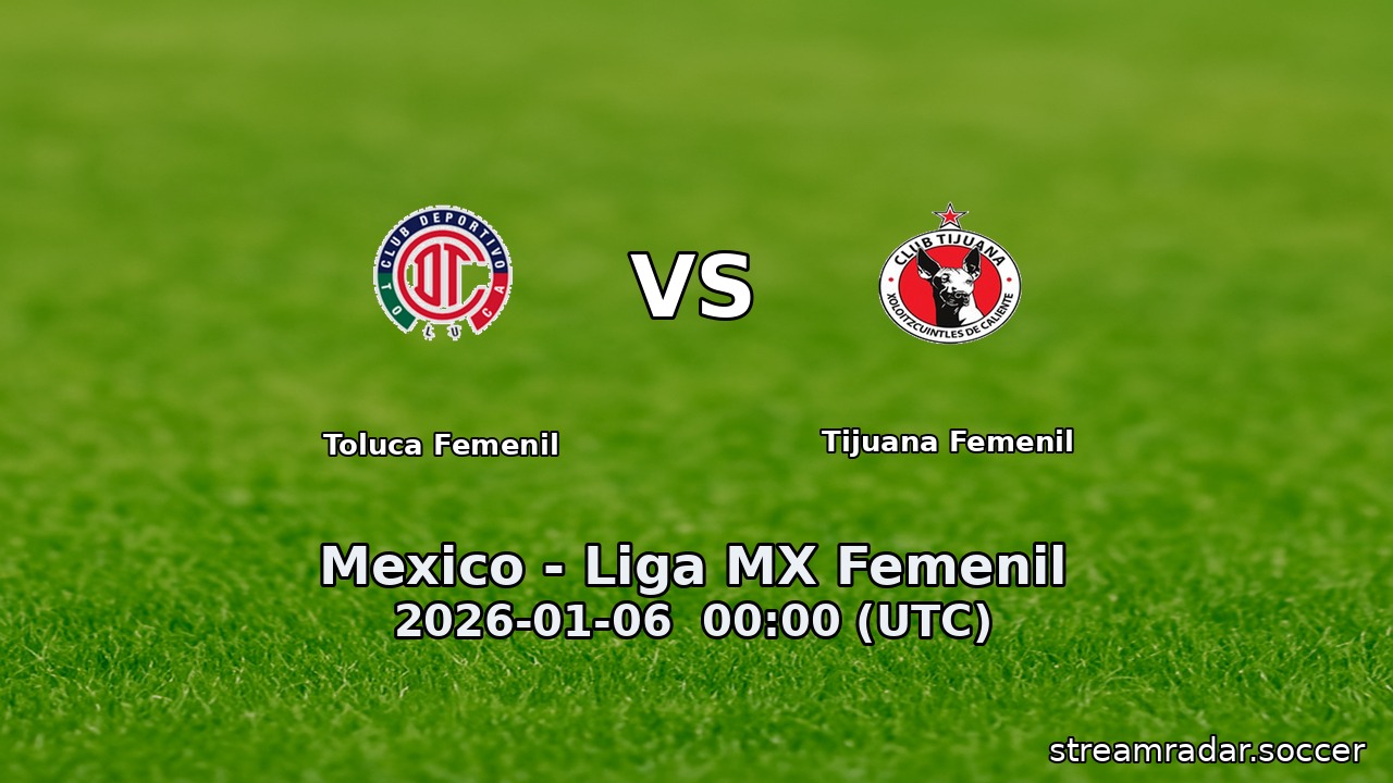 Toluca Femenil vs Tijuana Femenil