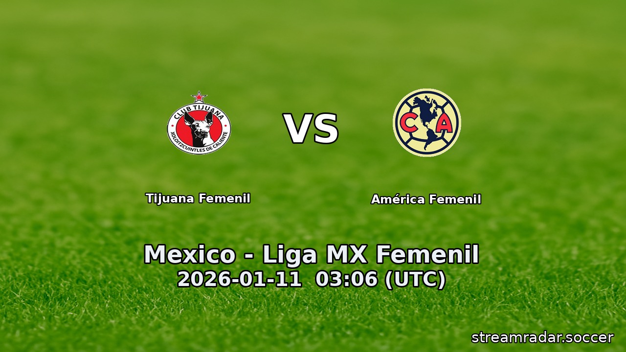Tijuana Femenil vs América Femenil