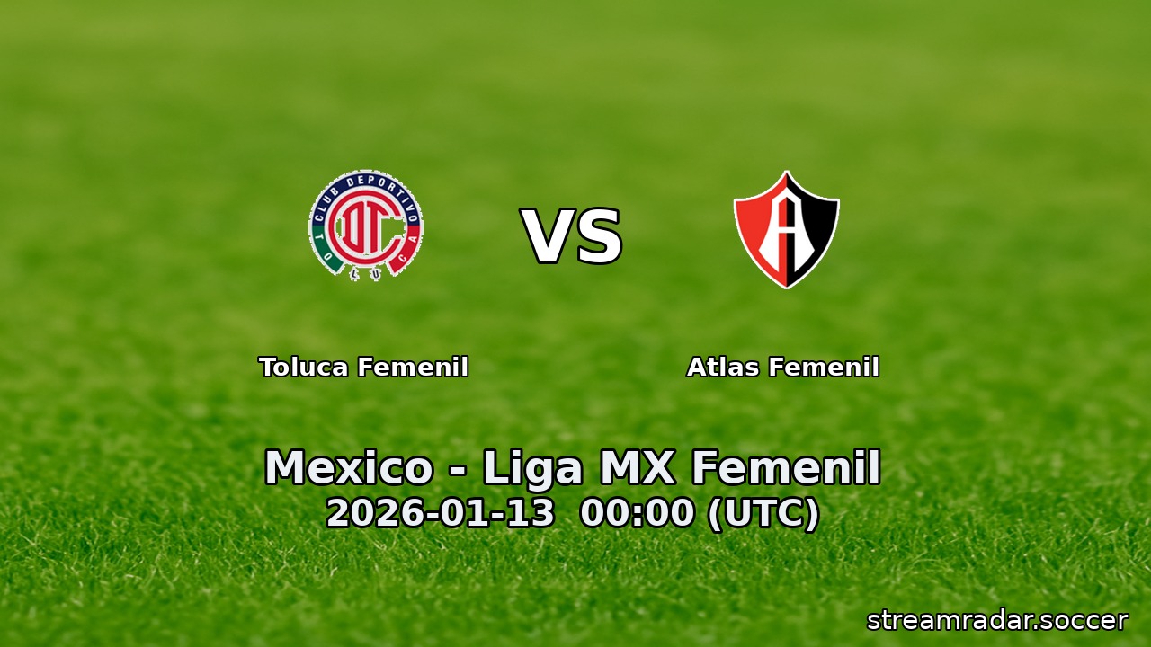 Toluca Femenil vs Atlas Femenil