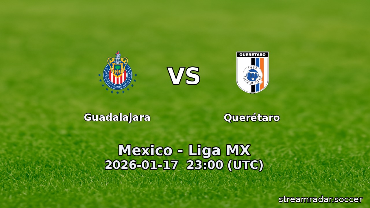 Guadalajara vs Querétaro