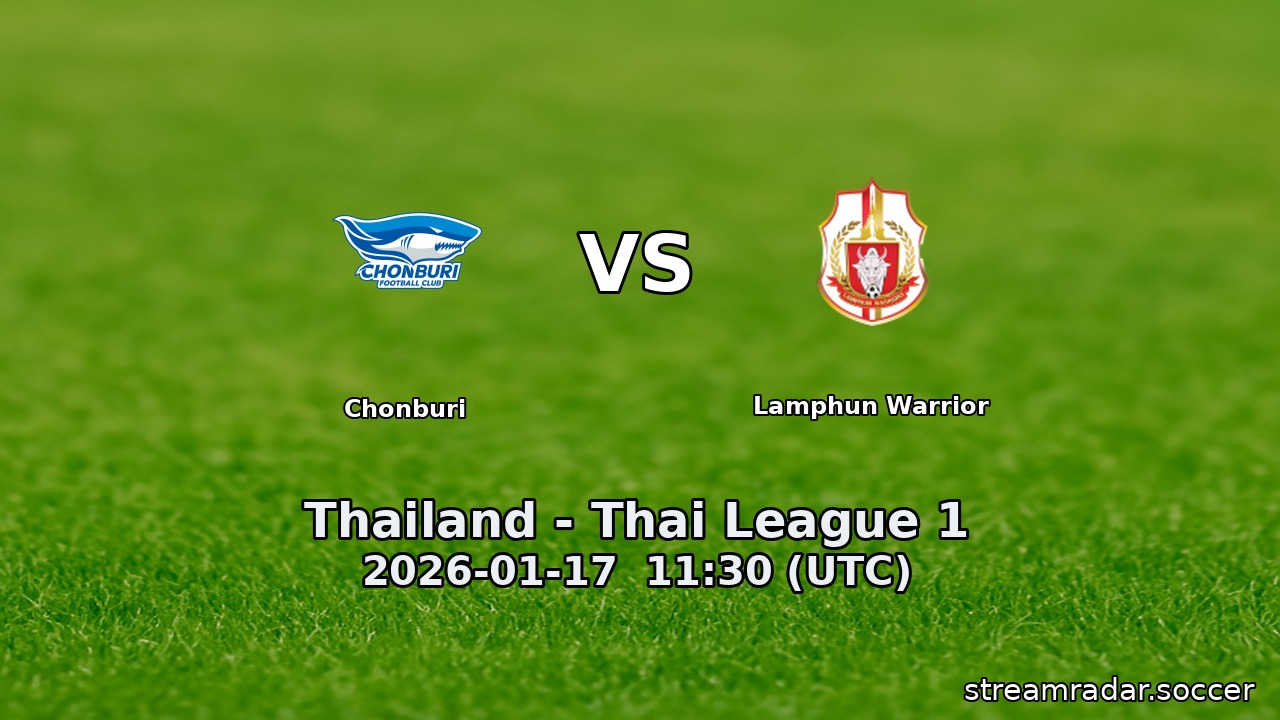 Chonburi vs Lamphun Warrior