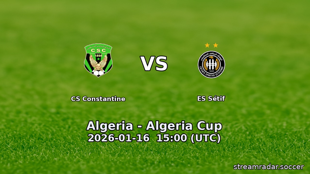 CS Constantine vs ES Sétif