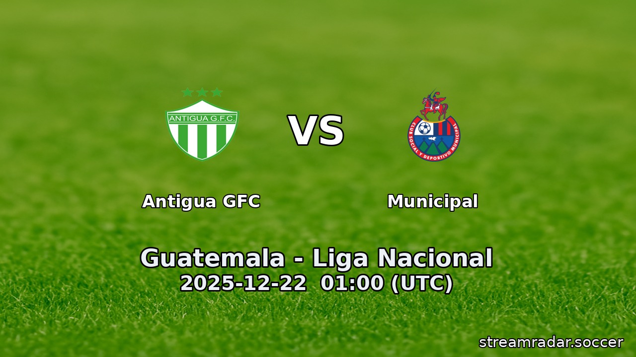 Antigua GFC vs Municipal
