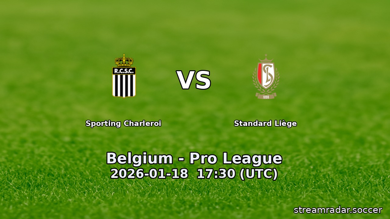 Sporting Charleroi vs Standard Liège