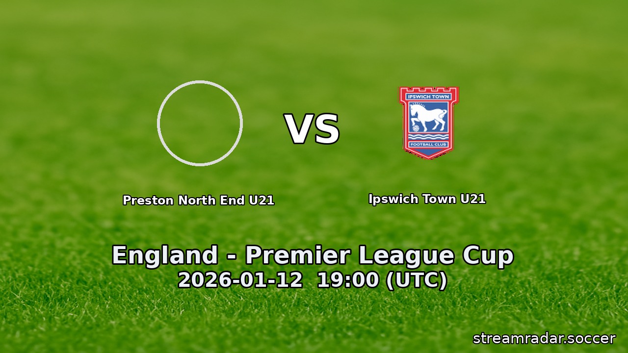 Preston North End U21 vs Ipswich Town U21