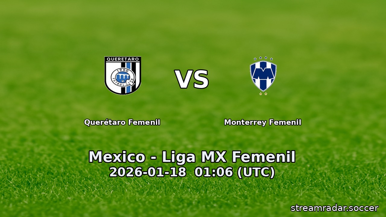 Querétaro Femenil vs Monterrey Femenil