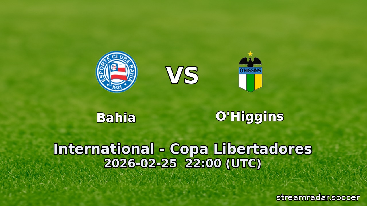 Bahia vs O'Higgins