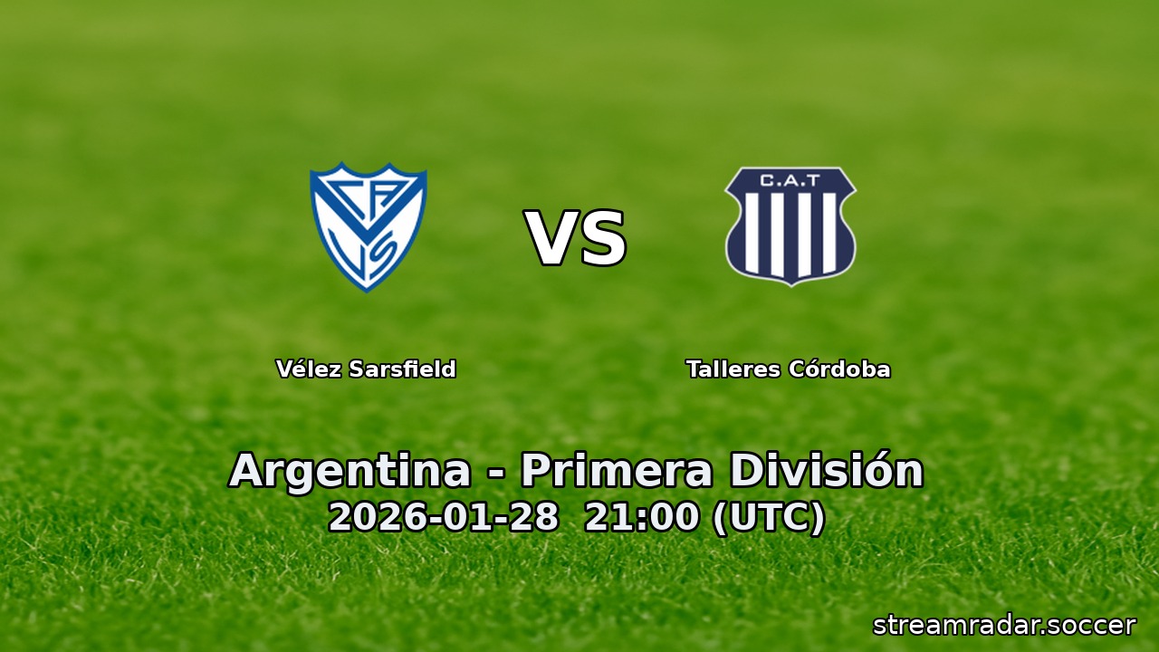 Vélez Sarsfield vs Talleres Córdoba