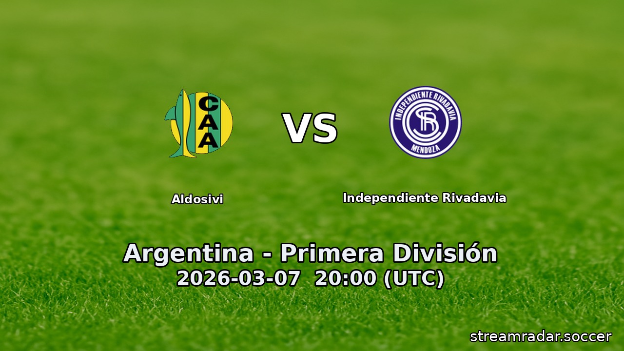 Aldosivi vs Independiente Rivadavia