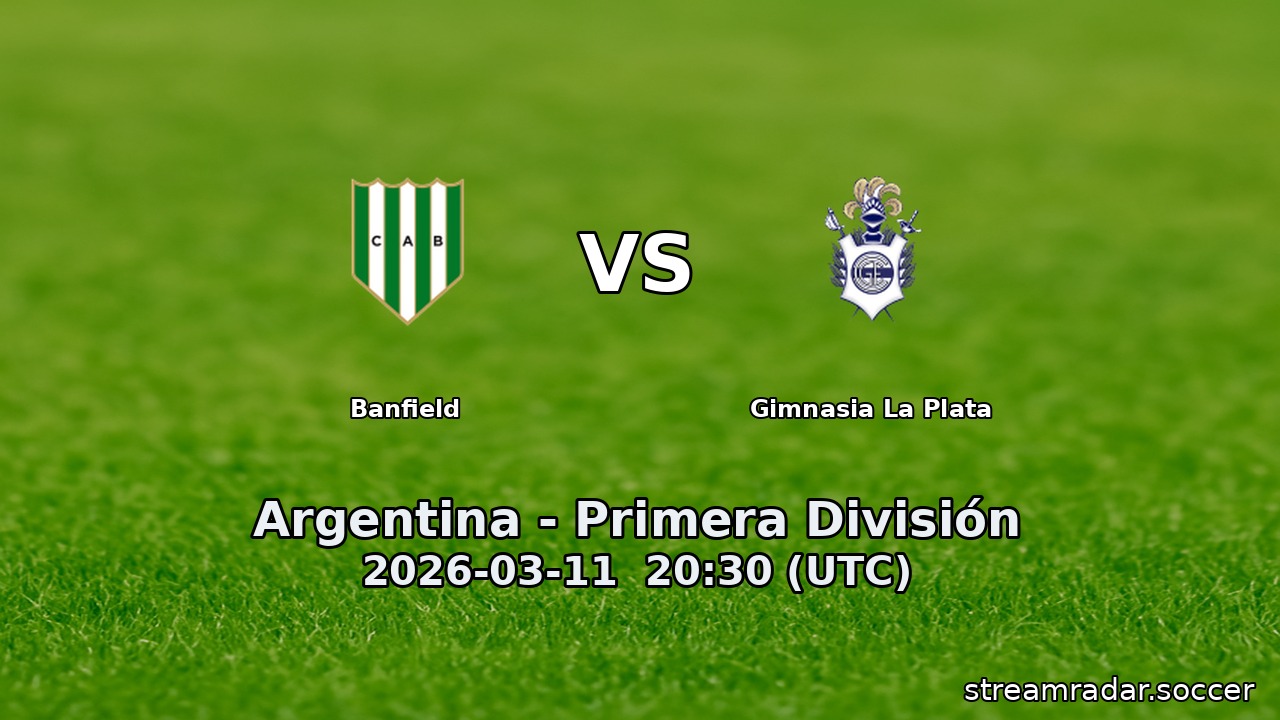 Banfield vs Gimnasia La Plata