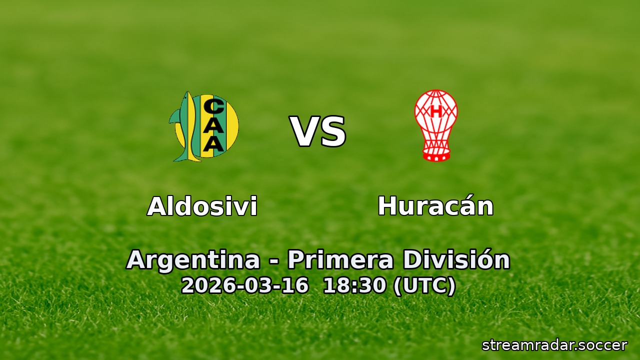 Aldosivi vs Huracán