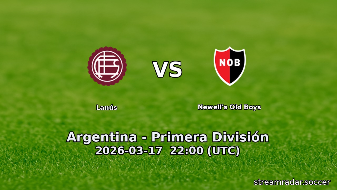 Lanús vs Newell's Old Boys