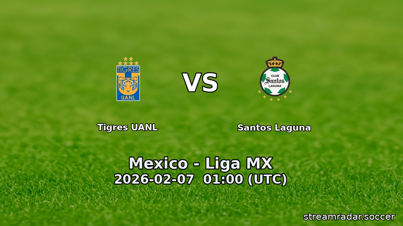 Tigres UANL vs Santos Laguna