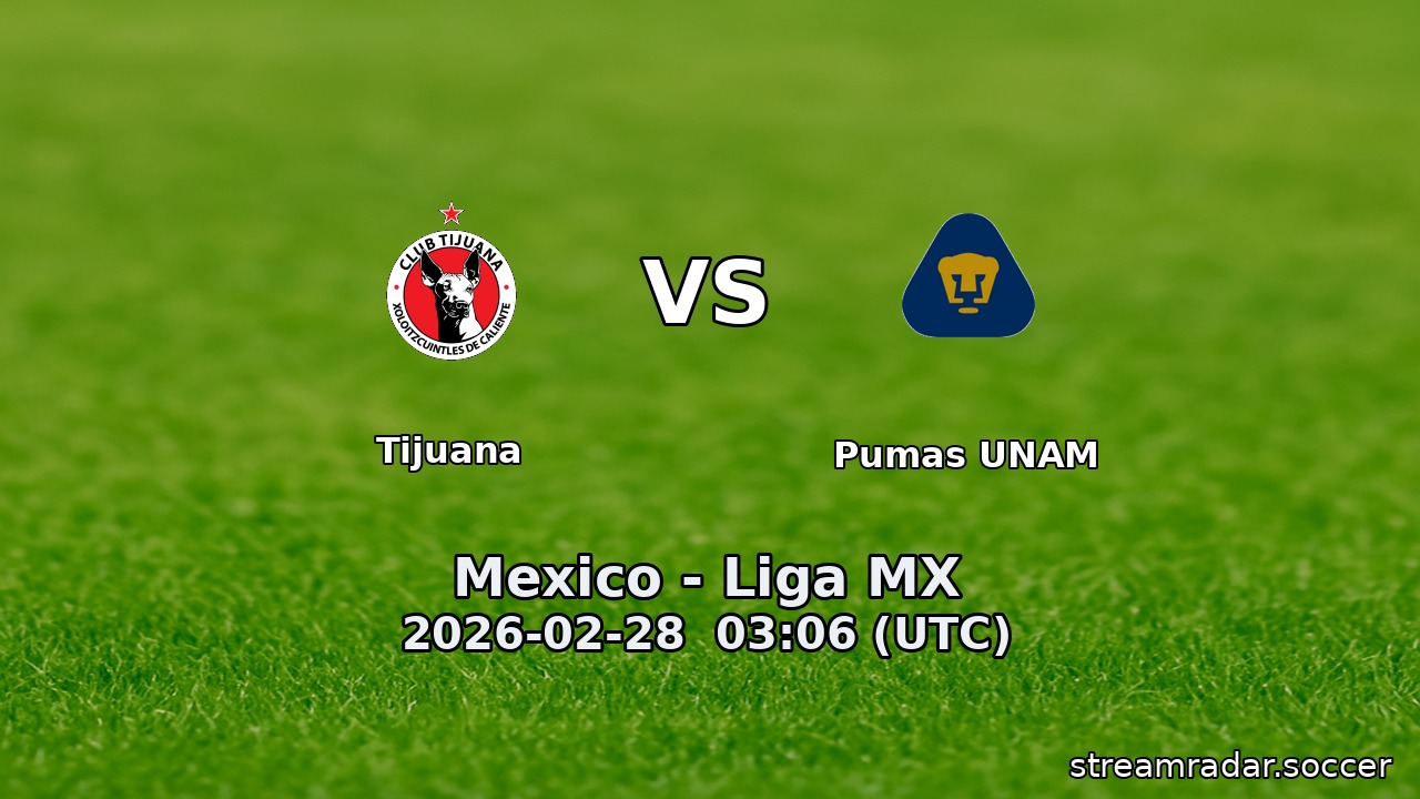 Tijuana vs Pumas UNAM