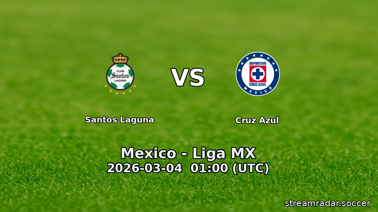 Santos Laguna vs Cruz Azul