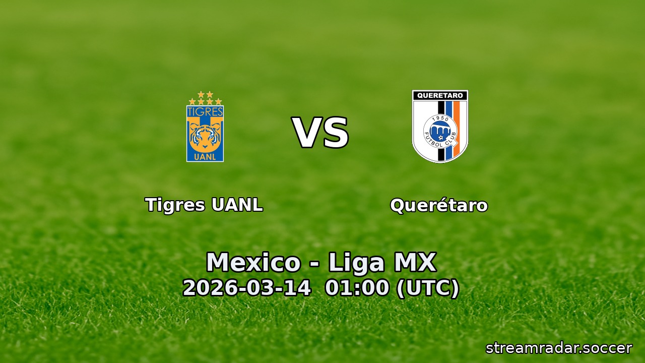 Tigres UANL vs Querétaro