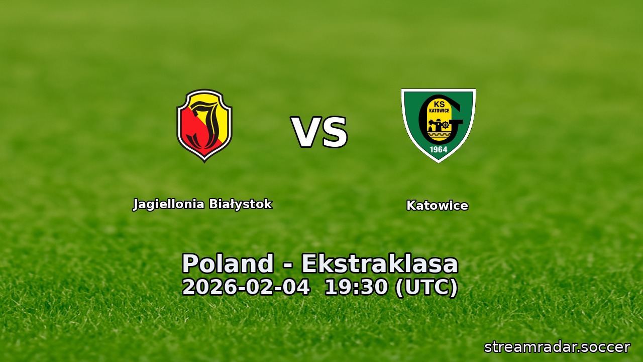 Jagiellonia Białystok vs Katowice
