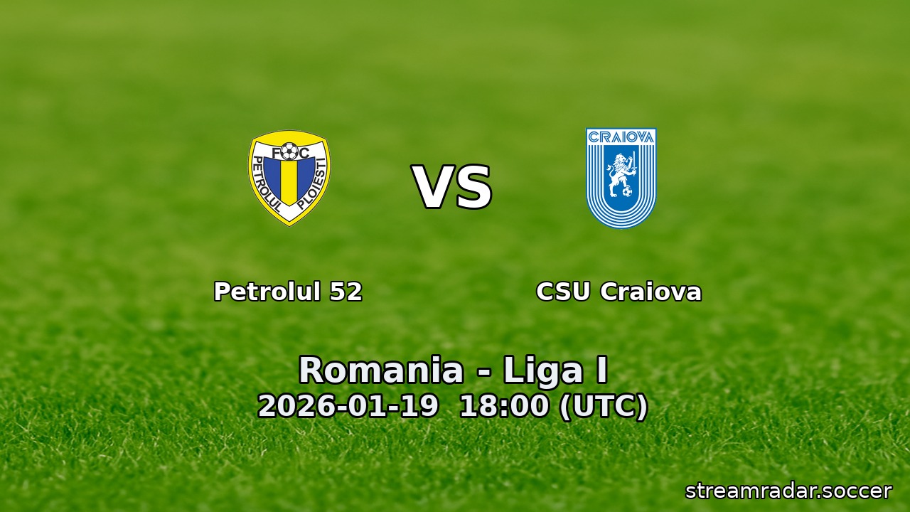 Petrolul 52 vs CSU Craiova