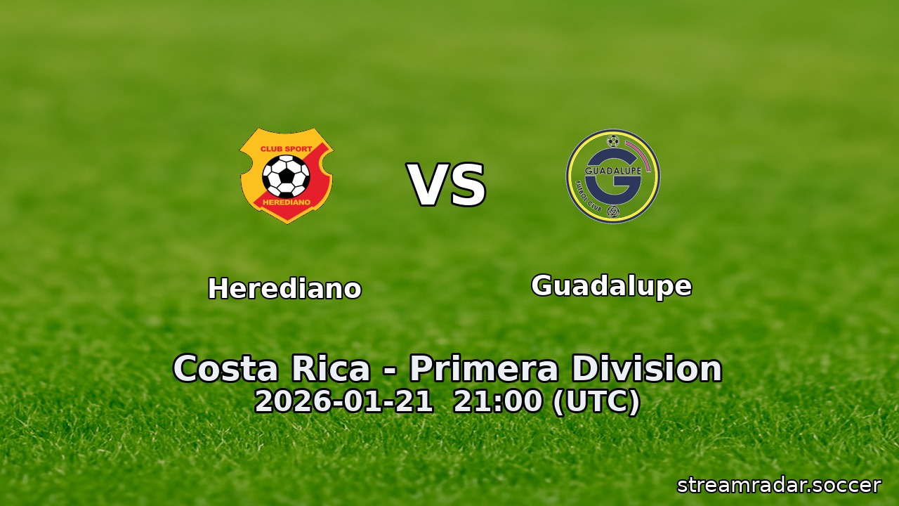 Herediano vs Guadalupe