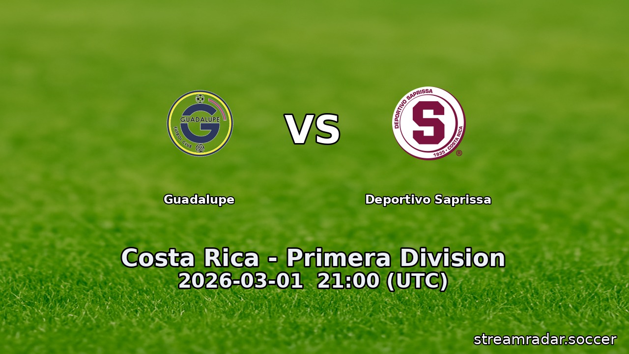 Guadalupe vs Deportivo Saprissa