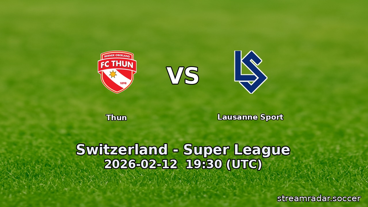 Thun vs Lausanne Sport